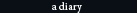 a diary �ɉ�s ���e�� �w�A�J���[ �k�ы���